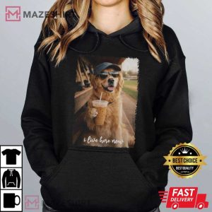 Golden Retriever I Live Here Now Drinking Iced Coffee T Shirt (2)
