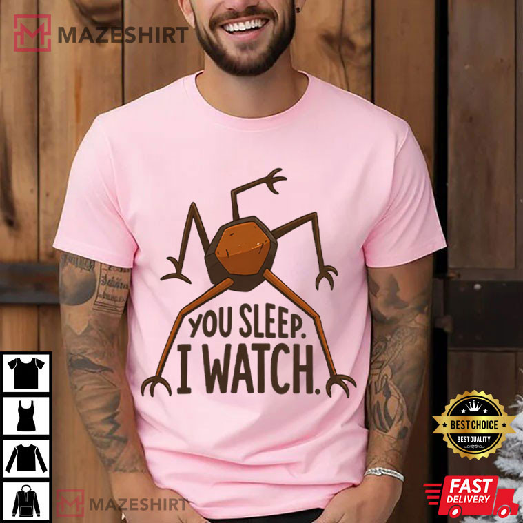 You Sleep I Watch Alien Project Hail Mary Rocky Inspired T-Shirt You Sleep I Watch Alien Project Hail Mary Rocky Inspired T-Shirt