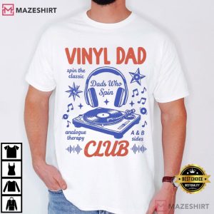 Vinyl Dad Records Club Father's Day T Shirt (1)