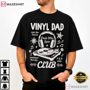 Vinyl Dad Records Club Father's Day T Shirt (2)