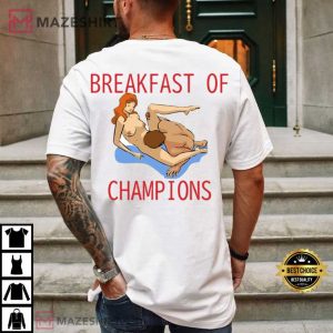 Breakfast Of Champions Sarcastic Adult Humor T Shirt (3)