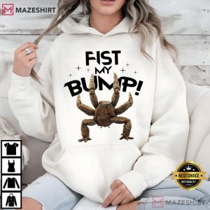 Fist My Bump Rocky Project Hail Mary Movie Fan T Shirt (4)