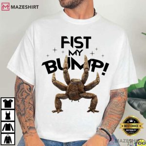 Fist My Bump Rocky Project Hail Mary Movie Fan T Shirt (2)