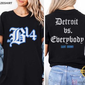 Detroit Lions St Bl4 Detroit Vs Everybody Saint Brown T Shirt (1)