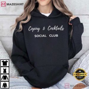 Coping And Cocktails Social Club Minimalist Quote T Shirt (4)