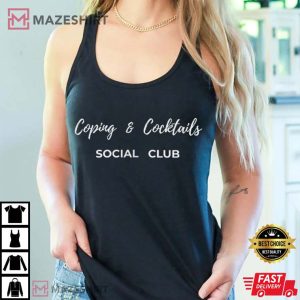 Coping And Cocktails Social Club Minimalist Quote T Shirt (2)