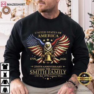 America 250 Years Anniversary Custom Family Name Patriotic T Shirt (1)