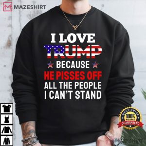 I Love Trump Because He Pisses Funny Trump T Shirt (1)
