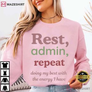 Low Energy Rest Admin Repeat T Shirt (1)
