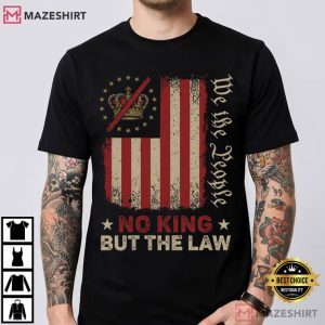 No King But The Law We The People Patriotic USA T Shirt (3)
