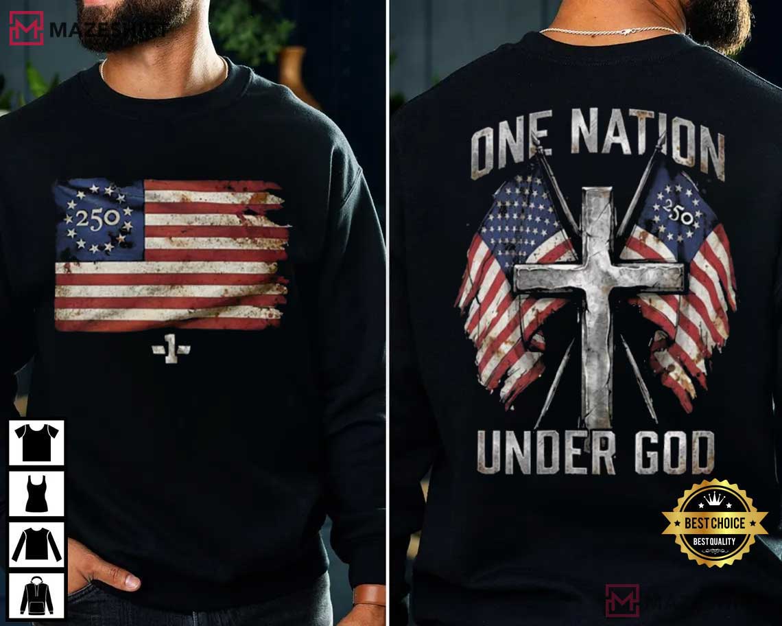Independence Day One Nation Under God 250 Years American T-Shirt Independence Day One Nation Under God 250 Years American T-Shirt