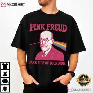 Pink Freud The Dark Side Of Your Mom Psychiatry Lovers T Shirt (4)