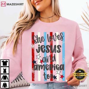 She Loves Jesus And America Too 4th Of July God Bless T Shirt (1)