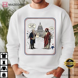 George Washington And Jesus It's Like They Aren’t Even Listening Dude I Know (1)