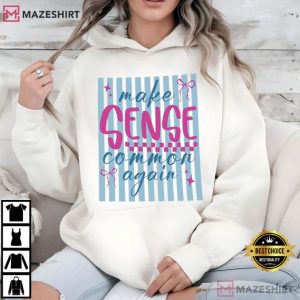 Make Sense Again Minimal Funny Quote T Shirt (4)
