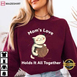 Moms Love Holds It All Together Mothers Day Gift T Shirt (4)