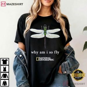 National Geographic Why Am I So Fly Dragonfly T Shirt (4)