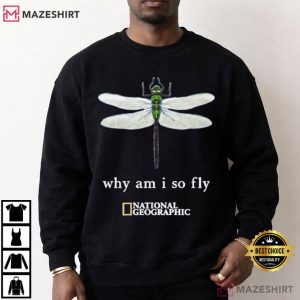 National Geographic Why Am I So Fly Dragonfly T Shirt (2)