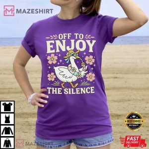 Teacher Summer Break Off To Enjoy The Silence Funny T-Shirt
