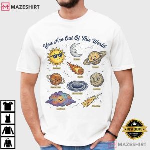 You Are Out Of This World Cute Cosmic Planets Sun Moon Stars T Shirt (1)