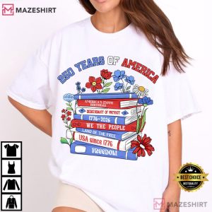 USA Anniversary 250 Years Of America 1776 – 2026 Patriotic T-Shirt