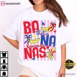 That’s Bananas Summer Fruit Food Pun T Shirt (3)