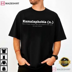 Kamalaphobia Definition Political Humor T Shirt (1)