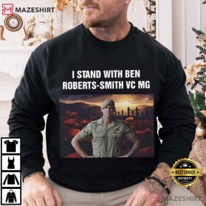 I Stand With Ben Roberts Smith VC MG Soldier T Shirt (4)