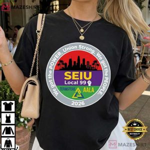 SEIU Local 99 Teamsters AALA Union Pride Activist Political T Shirt (1)