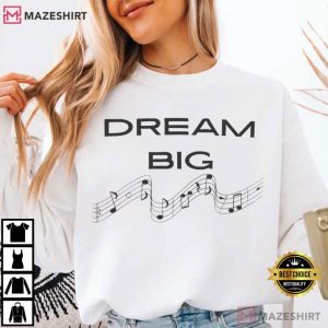 Dream Big Inspirational Quote T Shirt (4)