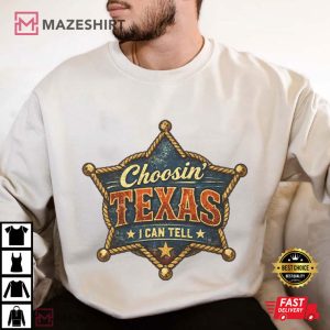 Choosin Texas I Can Tell Western Style T Shirt (1)