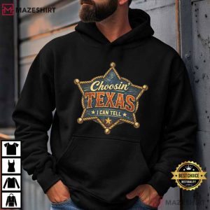 Choosin Texas I Can Tell Western Style T Shirt (2)