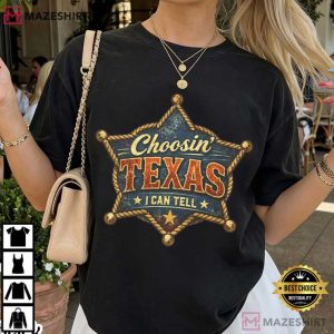 Choosin Texas I Can Tell Western Style T Shirt (3)