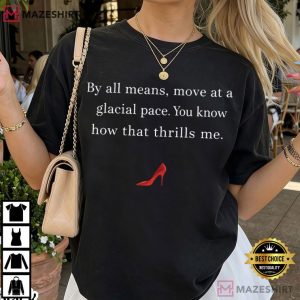 Glacial Pace Devil Wears Prada Quote Movie T Shirt (4)