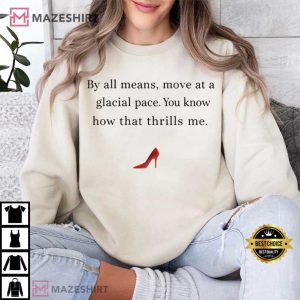 Glacial Pace Devil Wears Prada Quote Movie T Shirt (3)