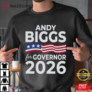 Andy Biggs For Governor 2026 Patriotic Election Campaign T Shirt (4)