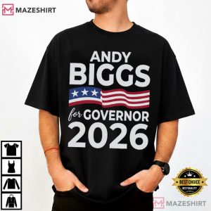 Andy Biggs For Governor 2026 Patriotic Election Campaign T Shirt (1)