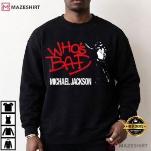Michael Jackson Who's Bad King Of Pop Music T Shirt (4)