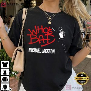 Michael Jackson Who's Bad King Of Pop Music T Shirt (1)