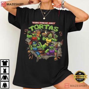 Puro Pinche Juicy Tortas Funny Mexican Themed T Shirt (3)
