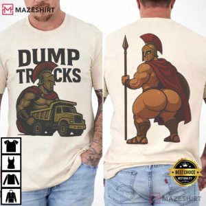 Spartan Warrior With Dump Truck Funny Spartan Butt T Shirt (1)