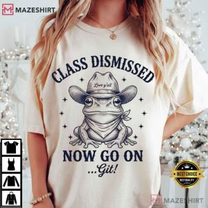 Class Dismissed Frog Cowboy Graduation Humor T Shirt (1)