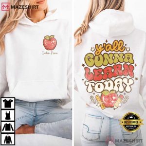 Apple Y’all Gonna Learn Today Custom Name T Shirt (4)