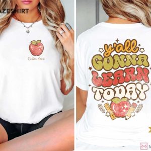 Apple Y’all Gonna Learn Today Custom Name T Shirt (2)