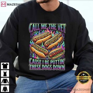 Call Me The Vet Funny Hot Dog Food T Shirt (3)