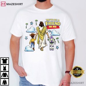 You’ve Got A Friend in Me Christian Western T Shirt (4)