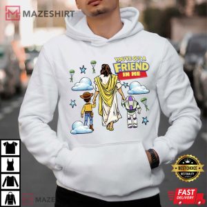 You’ve Got A Friend in Me Christian Western T Shirt (3)