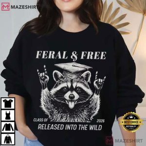 Feral And Free Graduation Funny Senior 2026 Custom T Shirt (2)