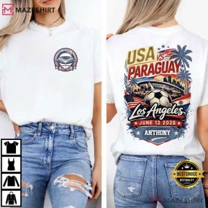 USA Vs Paraguay Game Day Los Angeles Soccer Fan Custom T Shirt (3)