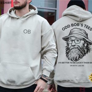 Its Better to Be Lucky Than Good Funny Quote T Shirt (1)